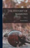 The History of Mankind; Volume 2