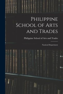 Philippine School of Arts and Trades; Nautical Department - School of Arts and Trades, Philippine