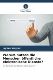 Warum nutzen die Menschen öffentliche elektronische Dienste?