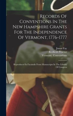 Cover Records Of Conventions In The New Hampshire Grants For The Independence Of Vermont, 1776-1777