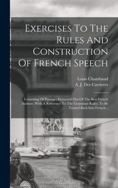 Exercises To The Rules And Construction Of French Speech - Chambaud, Louis