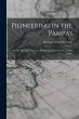 Pioneering in the Pampas: Or, the First... - Bild 1