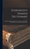 Everybody's Spanish Dictionary: Spanish-English, English-Spanish = Diccionario Español Para Todo el Mundo: Español-Inglés, Inglés-Español Everybody's Spanish Dictionary: Spanish-English, English-Spanish = Diccionario Español Para Todo el Mundo: Español-Inglés, Inglés-Español