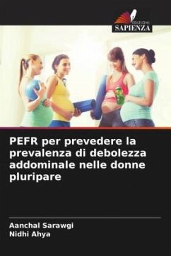 PEFR per prevedere la prevalenza di debolezza addominale nelle donne pluripare - Sarawgi, Aanchal;Ahya, Nidhi