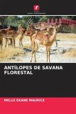 ANTÍLOPES DE SAVANA FLORESTAL ANTÍLOPES DE SAVANA FLORESTAL
