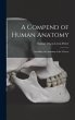 A Compend of Human Anatomy: Including... - Bild 1