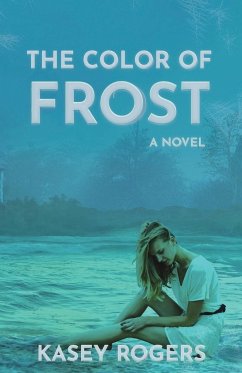 The Color of Frost - Rogers, Kasey