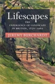 Lifescapes - Burchardt, Jeremy (University of Reading)