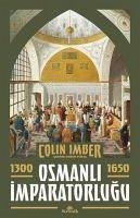 Osmanli Imparatorlugu 1300-1650 - Imber, Colin