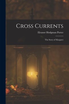Cover Cross Currents: The Story of Margaret