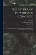 The Father of Prestressed Concrete:... - Bild 1
