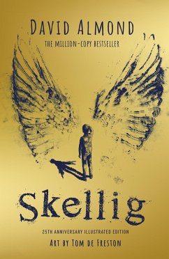 Skellig: the 25th anniversary illustrated edition - Almond, David