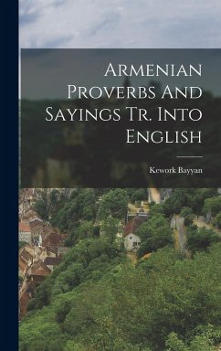 Cover Armenian Proverbs And Sayings Tr. Into English