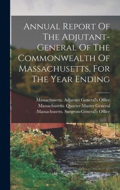 Cover Annual Report Of The Adjutant-general Of The Commonwealth Of Massachusetts, For The Year Ending
