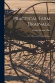 Practical Farm Drainage: Why, When and How to Tile Drain