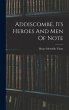 Addiscombe, Its Heroes And Men Of Note - Bild 1
