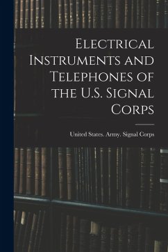 Cover Electrical Instruments and Telephones of the U.S. Signal Corps
