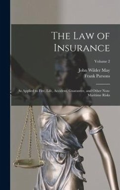 The Law of Insurance - Parsons, Frank; May, John Wilder