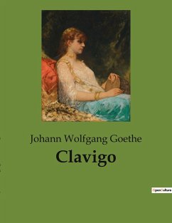 Clavigo - Goethe, Johann Wolfgang