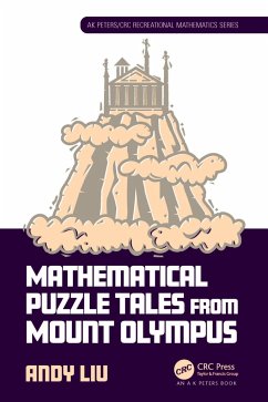 Mathematical Puzzle Tales from Mount Olympus - Liu, Andy (University of Alberta, Canada)
