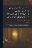 Monde Primitif, Analysé Et Comparé Avec Le Monde Moderne;: Plan Général (With Special T.-P.), Allégories Orientales (With Special T.-P.), Génie Allégo