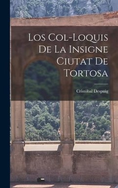 Los col-loquis de la insigne ciutat de Tortosa - Cristóbal, Despuig