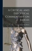 A Critical and Exegetical Commentary on Judges