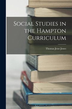 Social Studies in the Hampton Curriculum - Jones, Thomas Jesse
