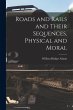 Roads and Rails and Their Sequences,... - Bild 1