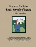 Teacher's Guide for &quote;Kensie, Storyteller of Scotland&quote;
