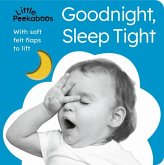 Little Peekaboos: Goodnight, Sleep Tight Little Peekaboos: Goodnight, Sleep Tight