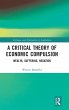 A Critical Theory of Economic Compulsion - Bild 1
