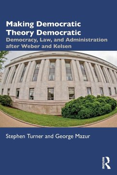 Making Democratic Theory Democratic - Turner, Stephen (University of South Florida); Mazur, George