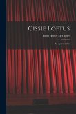 Cissie Loftus: An Appreciation