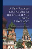 A New Pocket-dictionary of the English and Russian Languages