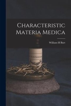 Characteristic Materia Medica - Burt, William H.