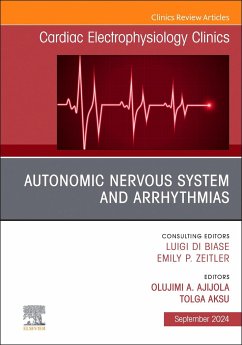 Autonomic Nervous System and Arrhythmias, an Issue of Cardiac Electrophysiology Clinics