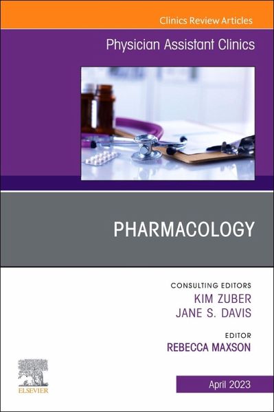 Pharmacology, an Issue of Physician Assistant Clinics