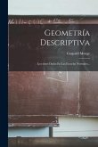 Geometría Descriptiva: Lecciones Dadas En Las Escuelas Normales...