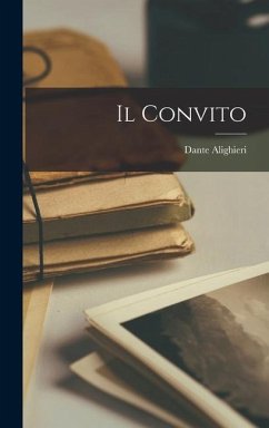 Il Convito - Alighieri, Dante