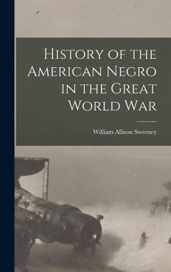 Cover History of the American Negro in the Great World War
