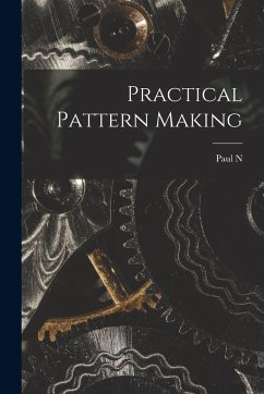Practical Pattern Making - Hasluck, Paul N.