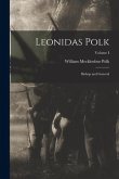 Leonidas Polk: Bishop and General; Volume I