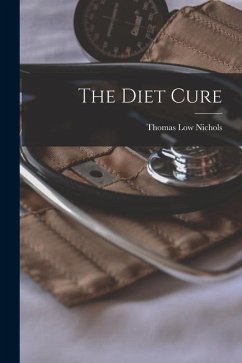 The Diet Cure - Nichols, Thomas Low