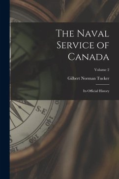 Cover The Naval Service of Canada: Its Official History; Volume 2