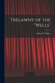 Trelawny of the &quote;Wells&quote;