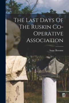 Cover The Last Days Of The Ruskin Co-operative Association