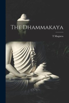 The Dhammakaya - Magness, T.