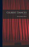 Gilbert Dances Gilbert Dances