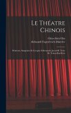 Le théatre chinois; peintures, sanguines et croquis d'Alexandre Jacovleff. Texte de Tchou-Kia-Kien